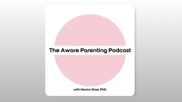 Aware Parenting Podcast